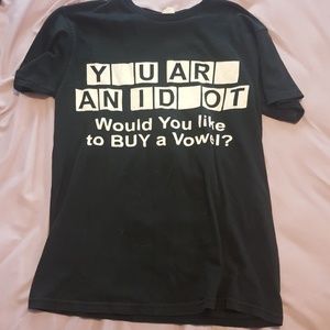 "You are an idiot" Tee